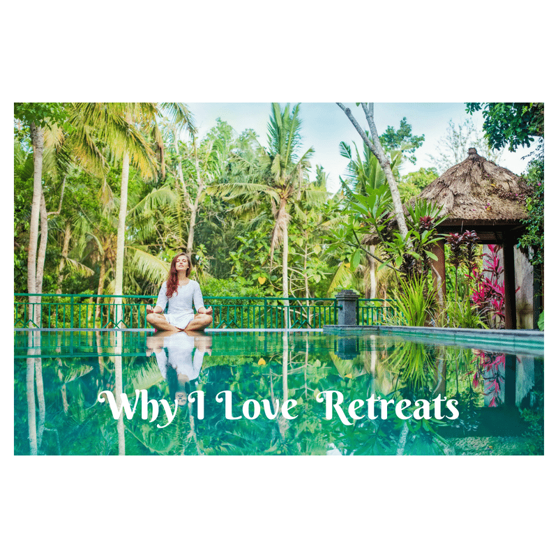 Why I Love Retreats