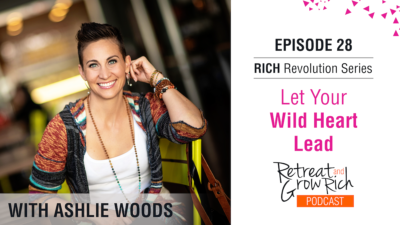 EP 28 | Let Your Wild Heart Lead with Ashlie Woods