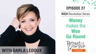 Episode 27 | Money Makes the Woo Go Round with Darla LeDoux