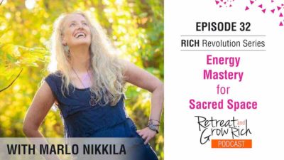 EP 32 | Energy Mastery for Sacred Space with Marlo Nikkila